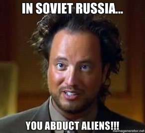 in-soviet-russia-you-abduct-aliens1.jpg